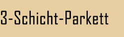 3-Schicht-Parkett